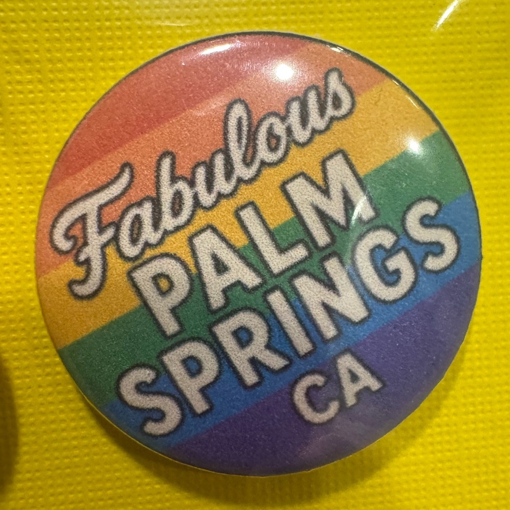 Fabulous Palm Springs CA Rainbow Pin Button 1” Pride Retro Mod Style